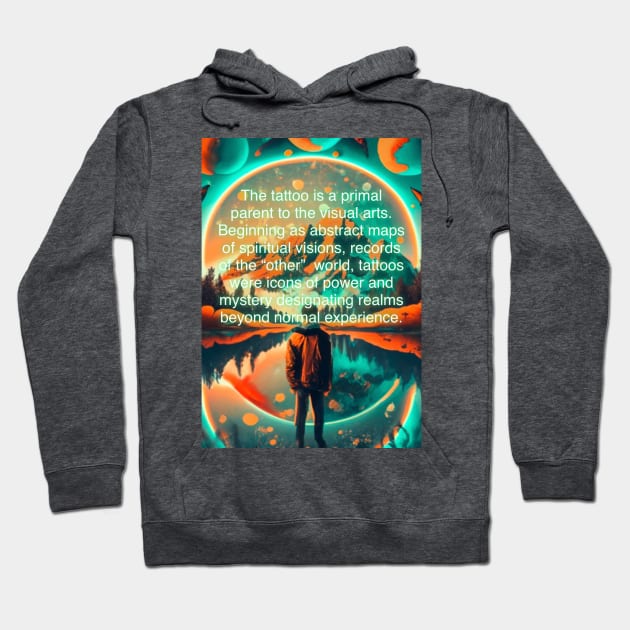 Spiritual Tattoo Quote Hoodie by BlueLine Design